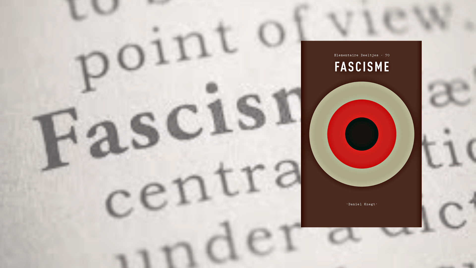 Fascismetoenennu,eenlezingdoorDanielKnegt