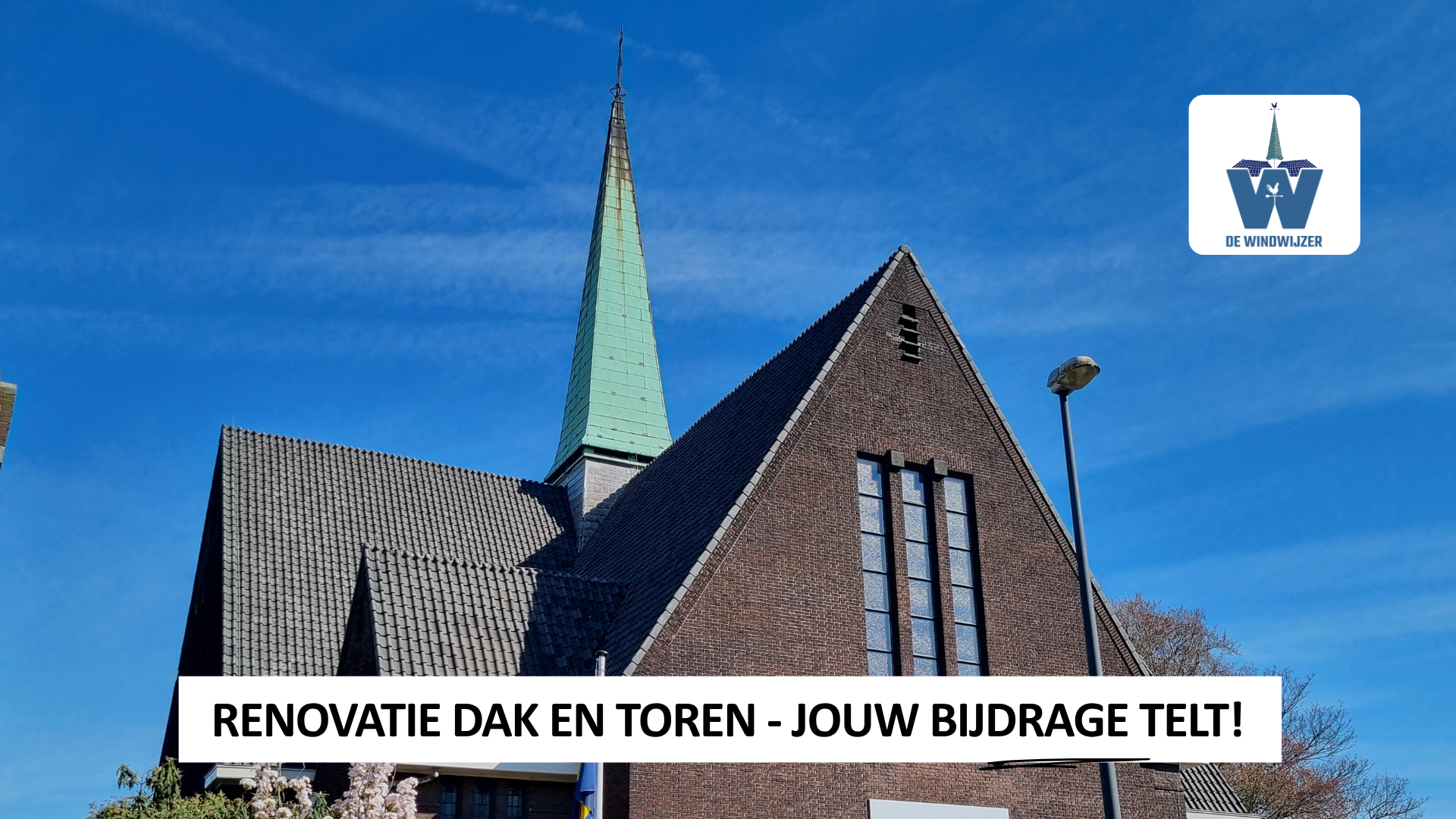 Actie Renovatie Dak & Toren - Jouw bijdrage telt!